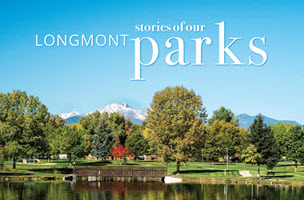 Stories of Our Longmont Parks